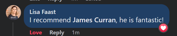 Lisa Faast: I recommend James, he is fantastic.